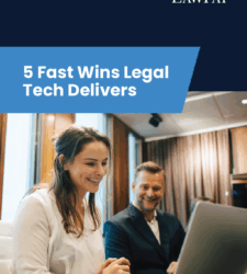 our legal news picks 8 5 Fast Wins Legal Tech Delivers
