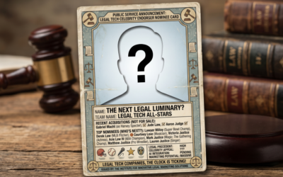 our legal news picks 52 A Public Service Announcement: Legal Tech Companies, Here Are Your Celebrity Endorsers