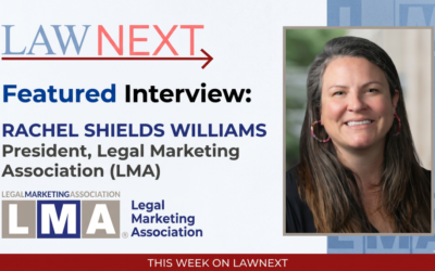 our legal news picks 43 Legal Marketing Association President Rachel Shields Williams On AI, Innovation, And Why People Still Come First