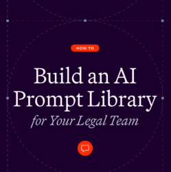 How To Build An AI Prompt Library For Your Legal Team