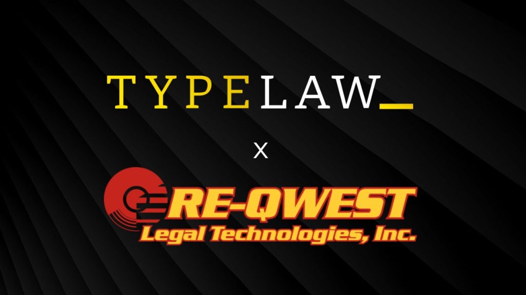 TypeLaw and Re-Qwest Legal Technologies Announce Strategic Partnership to Streamline Preparation of Appellate and Trial Filings