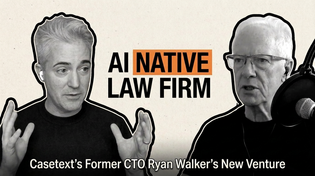 LawNext: From Product to Practice – Why Casetext’s Former CTO Founded General Legal, An AI Native Law Firm