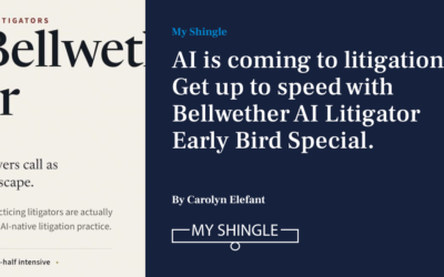 AI Is Coming To Litigation. Get Up To Speed With Bellwether AI Litigator Early Bird Special.