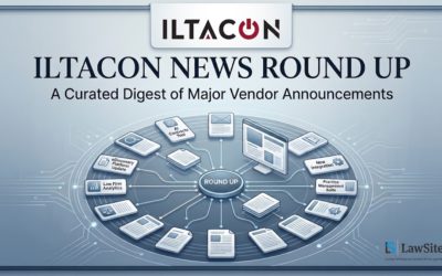 our legal news picks 24 ILTACON News Round-Up Part 2, Litigation: LawToolBox, Opus 2, Clarra, Eve