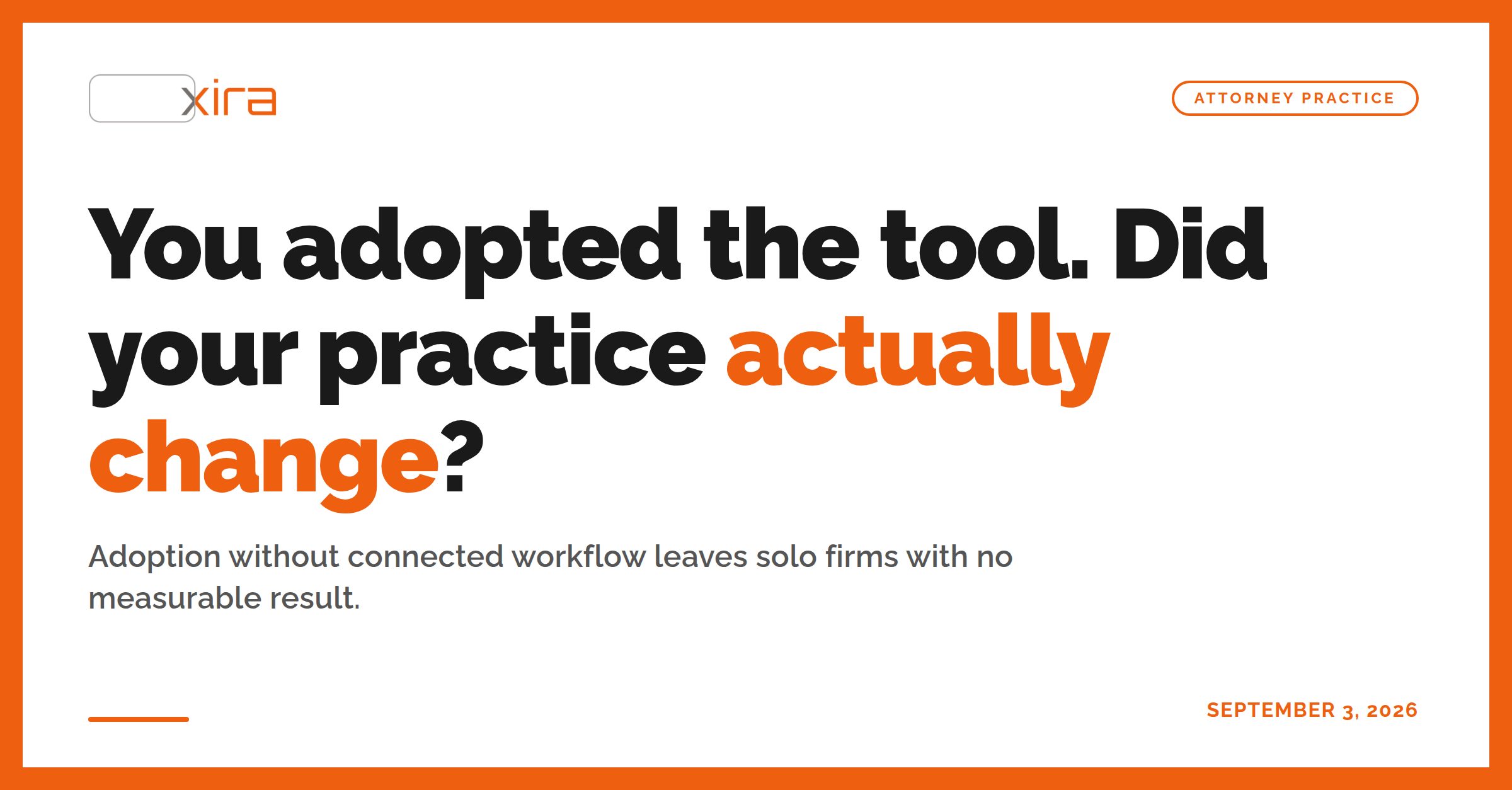 xira for attorneys 1 post 78 you adopted the tool did your practice a image