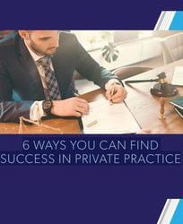 6 Ways You Can Find Success In Private Practice