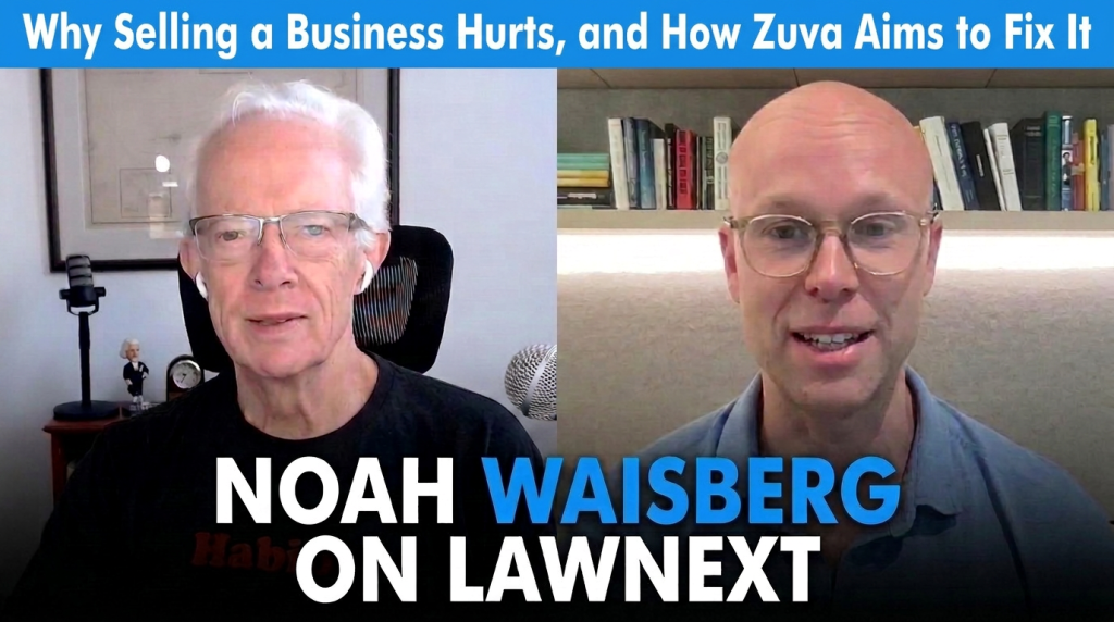 ‘The Hardest Thing I’ve Ever Done’: Noah Waisberg on Why Selling a Business Hurts, and How Zuva Aims to Fix It